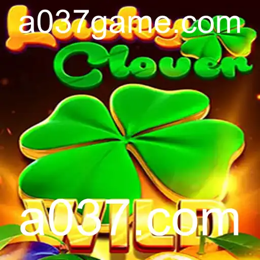 Descubra as Emocionantes Regras de LuckyClover com a037.com